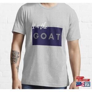 Im The Goat Tshirt Essential Unisex